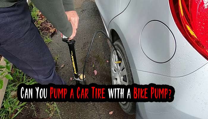 Can You Pump a Car Tire With a Bike Pump?