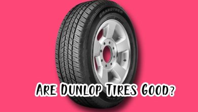 Are Dunlop Tires Good