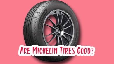 Are Michelin Tires Good?