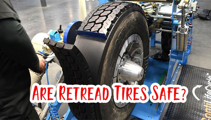 Are Retread Tires Safe