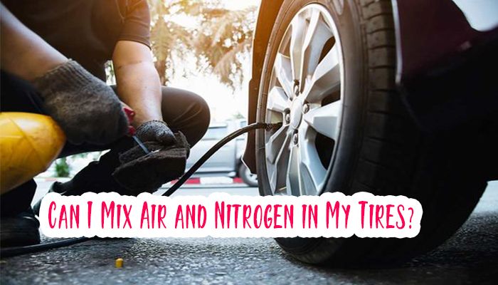 Can I Mix Air and Nitrogen in My Tires?