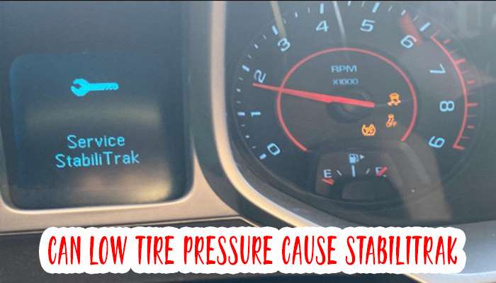 can low tire pressure cause stabilitrak